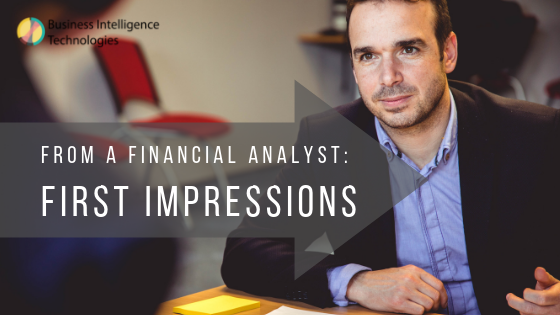 From a Financial Analyst: First Impressions of Business Intelligence Technologies